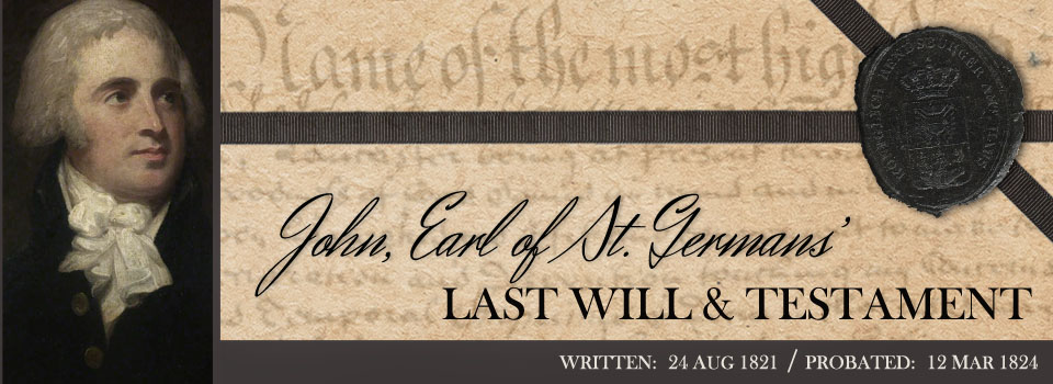 Last Will and Testament of John Eliot, 1st Earl of St. Germans (1823)